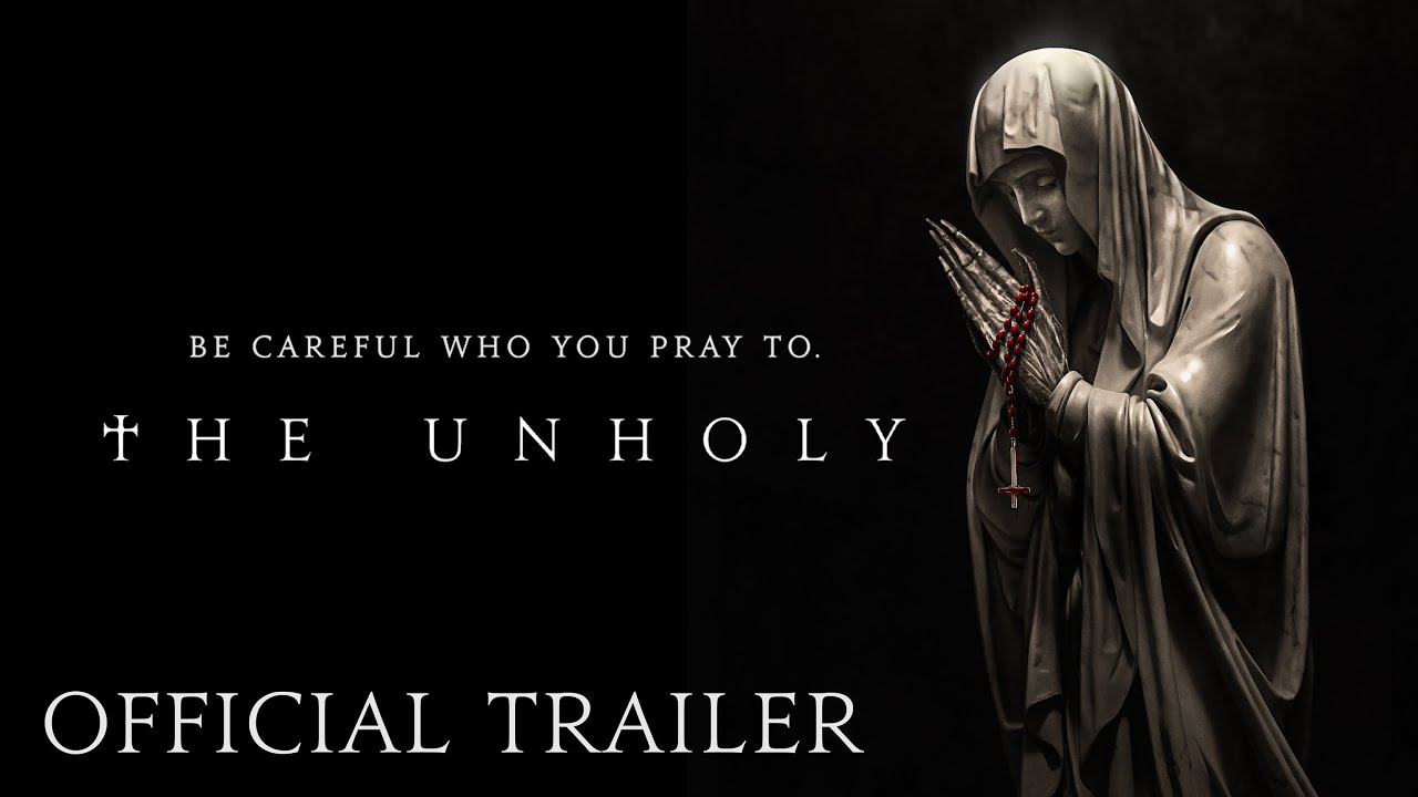 THE UNHOLY – Official Trailer (HD) | Now Playing in Theaters