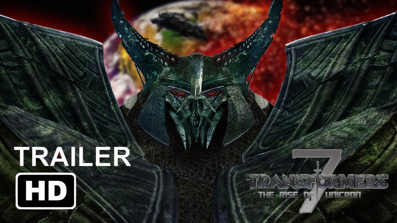 TRANSFORMERS 7 THE RISE OF UNICRON (2022) Official Trailer Vivideo